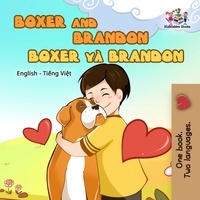  KidKiddos Books et  Inna Nusinsky - Boxer và Brandon Boxer and Brandon - Vietnamese English Bilingual Collection.