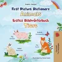 First Picture Dictionary Animals Erstes Bildwörterbuch Tiere