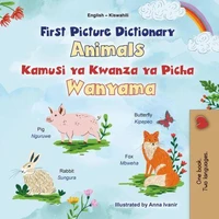 First Picture Dictionary Animals  Kamusi ya Kwanza ya Picha Wanyama