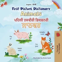 First Picture Dictionary Animals ਪਹਿਲਾ ਤਸਵੀਰੀ ਡਿਕਸ਼ਨਰੀ ਜਾਨਵਰ