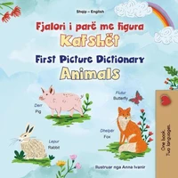 Fjalori i Parë Picture Dictionary Kafshët First Picture Dictionary Animals