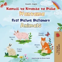 Kamusi ya Kwanza ya Picha Wanyama First Picture Dictionary Animals