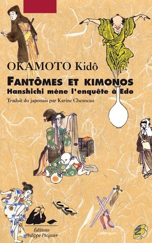 Fantômes et kimonos. Hanshichi mène l'enquête à Edo - Occasion
