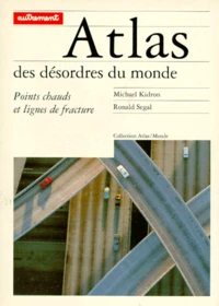 Atlas Des Desordres Du Monde. Points Chauds Et Lignes De Fracture