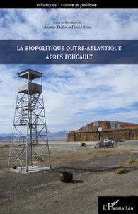La biopolitique outre-atlantique apres Foucault