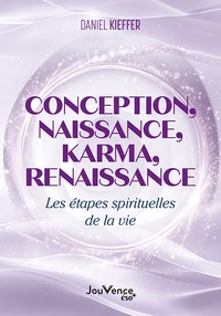 Conception, naissance, karma, renaissance