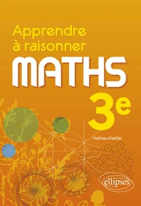 Maths 3e Apprendre à raisonner