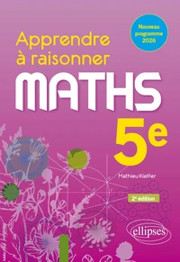 Maths 5e Apprendre à raisonner