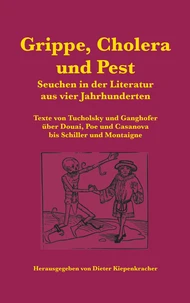 Grippe, Cholera und Pest