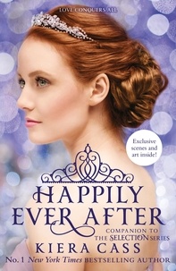 Kiera Cass - Happily Ever After.