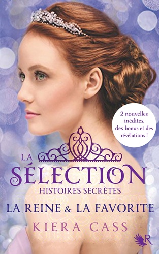 La Sélection, histoires secrètes Tome 2 La Reine et la préférée