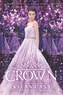 Kiera Cass - The Crown - Book 5 of The Selection series.
