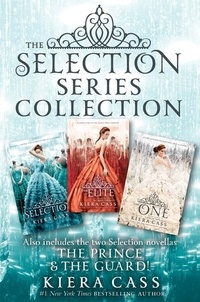 Kiera Cass - The Selection Series 3-Book Collection - The Selection, The Elite, The One, The Prince, The Guard.