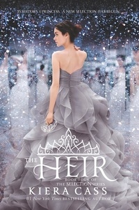 Kiera Cass - The Selection - Book 4, The Heir.