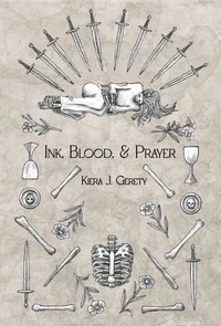 Ink, Blood, and Prayer