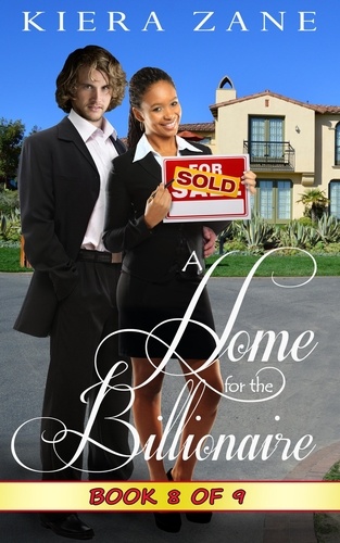 Kiera Zane - A Home for the Billionaire 8 - A Home for the Billionaire Serial (Billionaire Book Club Series 1), #8.