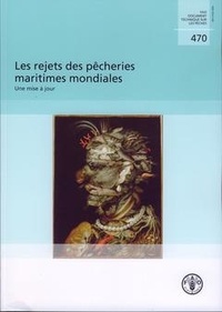 Kieran Kelleher - Les rejets des pêcheries maritimes mondiales - Une mise à jour, avec CD-ROM.
