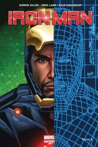 Kieron Gillen et Greg Land - Iron Man Tome 2 : .
