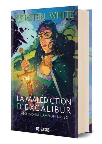 L'ascension de Camelot Tome 3 La malédiction d'Excalibur -  -  Edition collector