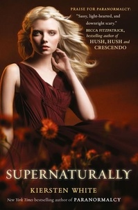 Kiersten White - Supernaturally.