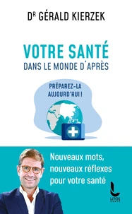 Votre santé dans le monde d'après