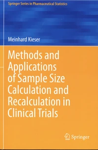 Methods and Applications of Sample Size Calculation and Recalculation in Clinical Trials