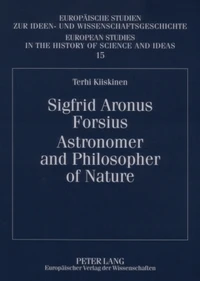 Sigfrid Aronus Forsius. Astronomer and Philosopher of Nature