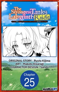 The Strongest Tank's Labyrinth Raids -A Tank with a Rare 9999 Resistance Skill Got Kicked from the Hero's Party- #017