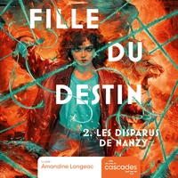 Fille du destin - Tome 2 - Les disparus de Nanzy
