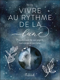Vivre au rythme de la lune