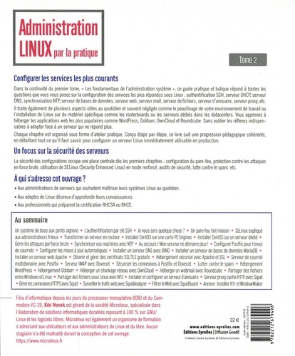 Administration Linux par la pratique. Tome 2, Configurer les services les plus courants