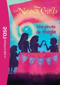 Kiki Thorpe - The Never Girls Tome 7 : Une pincée de magie.
