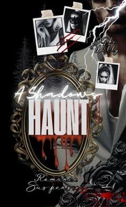 A Shadows Haunt