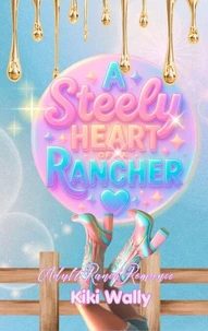 A steely Heart of a Rancher