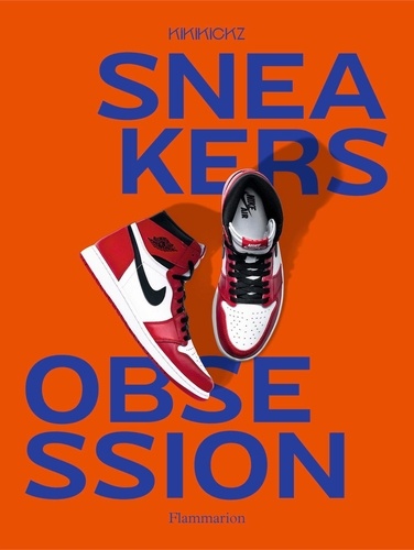 Sneakers obsession 2e édition
