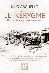 Kiko Argüello - Le Kérygme - Dans les baraques avec les pauvres.