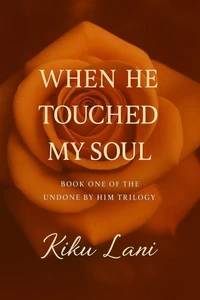 When He Touched My Soul