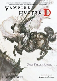 Vampire Hunter D Volume 11: Pale Fallen Angel Parts 1 &amp; 2