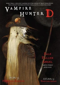 Vampire Hunter D Volume 12: Pale Fallen Angel Parts 3 &amp; 4