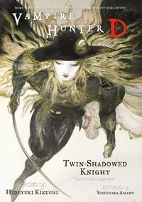 Vampire Hunter D Volume 13: Twin-Shadowed Knight Parts 1 &amp; 2