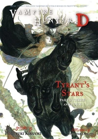 Vampire Hunter D Volume 17: Tyrant's Stars Parts 3 &amp; 4