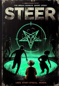 "STEER" "In South Central L.A., Compton, &amp; Watts The Streets Watch....&amp; The Blessed Feed...[Revised eBook Edition]