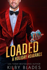 Loaded: A Holiday Romance