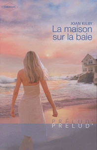 La maison sur la baie