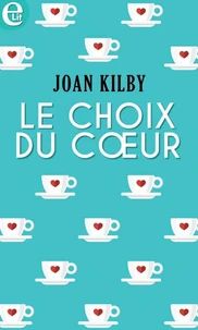 Le choix du coeur