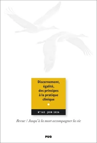 Discernement, égalité, des principes à la pratique clinique