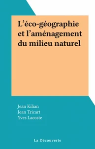 L'éco-géographie et l'aménagement du milieu naturel