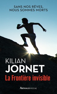 Kilian Jornet - La frontière invisible.