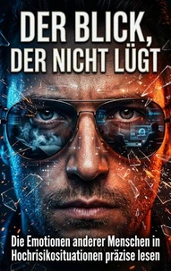Der Blick, der nicht lügt