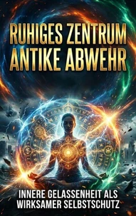Ruhiges Zentrum: Antike Abwehr